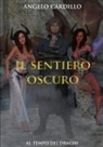 Angelo Cardillo - Il Sentiero Oscuro