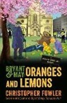 Christopher Fowler - Bryant & May: Oranges and Lemons