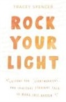Tracey Spencer, Spencer Tracey - Rock Your Light