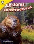 Joseph Otterman - Castores Constructores