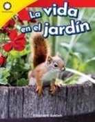 Elizabeth Austen, Elizabeth Austin - La Vida En El Jardín