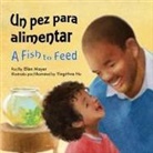 Ellen Mayer - Un Pez Para Alimentar (a Fish to Feed)