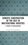 Vladimer Gamsakhurdia, Vladimer Lado Gamsakhurdia - Semiotic Construction of the Self in Multicultural Societies