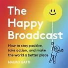 Mauro Gatti, Gatti Mauro, Mauro Gatti, Gatti Mauro - Happy Broadcast