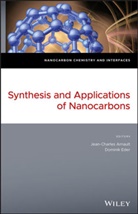Jc Arnault, Jean-Charles Arnault, Jean-Charles Eder Arnault, Dominik Eder, Nianjun Yang, Jean-Charles Arnault... - Synthesis and Applications of Nanocarbons