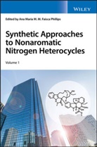 Am Faisca Phillips, Ana Maria Faisca Phillips, Ana Maria (Universidade De Lisboa Faisca Phillips, Ana Maria Faisca Phillips, Ana Maria Faisca Phillips - Synthetic Approaches to Nonaromatic Nitrogen Heterocycles, 2 Volume Se