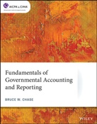 Bruce W Chase, Bruce W. Chase, Bw Chase - Fundamentals of Governmental Accounting and Reporting