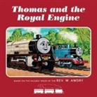 Rev. W. Awdry, W. Awdry, Egmont Publishing UK, UK EGMONT PUBLISHIN - Thomas & Friends: Thomas and the Royal Engine