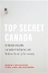 Stephanie Juneau Carvin, Stephanie Carvin, Craig Forcese, Thomas Juneau - Top Secret Canada