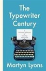 Martyn Lyons - The Typewriter Century