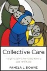 Pamela Downe - Collective Care