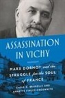 Gayle Brunelle, Gayle Finley-Croswhite Brunelle, Gayle K Brunelle, Gayle K. Brunelle, Annette Finley-Croswhite, Stephanie Annette Finley-Croswhite - Assassination in Vichy