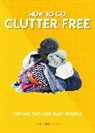 Jones Caroline Jones, Caroline Jones - How to Go Clutter Free