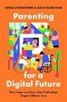 Alicia Blum-Ross, Alicia (Public Policy Lead for Kids &amp; Families Blum-Ross, Sonia Livingstone, Sonia (Professor Livingstone, Sonia/ Blum-Ross Livingstone, Livingstone Sonia - Parenting for a Digital Future