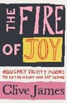Clive James - The Fire of Joy