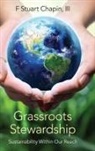 F Stuart Chapin, F. Stuart Chapin - Grassroots Stewardship