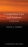 Gerber, David Gerber, David (University Distinguished Professor Gerber, David J. Gerber, David J. (University Distinguished Profess Gerber, David J. (University Distinguished Professor of Law Gerber... - Competition Law and Antitrust