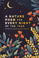 Jane McMorland Hunter, Jane McMorland Hunter, Jane McMorland Hunter, Jane McMorland Hunter - A Nature Poem for Every Night of the Year