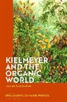 Lydia Azadpour, Daniel Whistler, Lydia Azadpour, Daniel Whistler, Whistler Daniel - Kielmeyer and the Organic World
