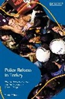 Funda Hulagu - Police Reform in Turkey
