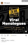 The 24 Hour Plays - The 24 Hour Plays Viral Monologues