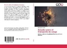 Huseynova Gunel - Estudio sobre el transporte de carga