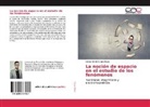 Néstor David Vargas Rojas - La noción de espacio en el estudio de los fenómenos