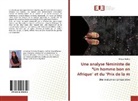 Meaza Hadera - Une analyse féministe de "Un homme bon en Afrique" et du "Prix de la m