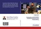 Vishwaji Barbuddhe, Vishwajit Barbuddhe, B Karmore, Bhavana S. Karmore, Shraddha Zanjat, Shraddha N Zanjat... - Computer Information Communications and Networking
