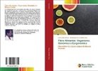 Parameswara Achutha Kurup, Ravikumar Kurup - Fibra Alimentar, Veganismo, Genómica e Epigenómica