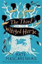 Kate Mascarenhas, Mascarenhas Kate - The Thief on the Winged Horse