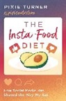 Pixie Turner - Insta-Food Diet