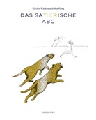 Ulrike Wachsmuth-Kießling - Das satierische ABC