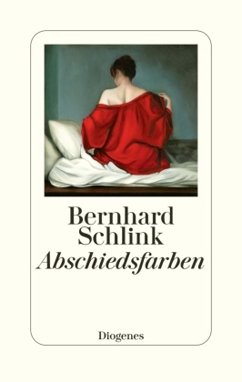 Bernhard Schlink - Abschiedsfarben