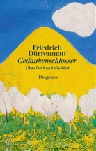 Friedrich Dürrenmatt - Gedankenschlosser