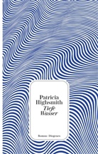 Patricia Highsmith - Tiefe Wasser