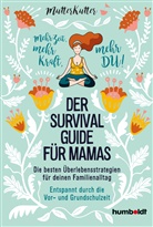 Dorothee Dahinden, MutterKutter, MutterKutte, MutterKutter - Der Survival-Guide für Mamas
