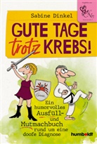 Sabine Dinkel - Gute Tage trotz Krebs!
