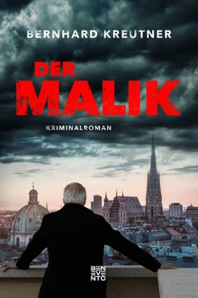 Bernhard Kreutner - Der Malik - Kriminalroman