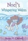 Denise Caldwell - Noel's Whispering Waters