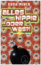 Edda Minck - Alles Hippie... oder was?!