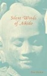 Don Dickie - Silent Winds of Aikido