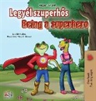 Kidkiddos Books, Liz Shmuilov - Being a Superhero (Hungarian English Bilingual Book)