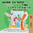 Shelley Admont, Kidkiddos Books - I Love to Brush My Teeth (Serbian English Bilingual Book -Cyrillic)