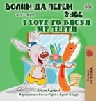 Shelley Admont, Kidkiddos Books - I Love to Brush My Teeth (Serbian English Bilingual Book -Cyrillic)