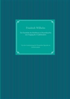 Friedrich Wilhelm, Nachdruc UG, Nachdruck Ug - Zur Geschichte des Schrifttums in Deutschland bis zum Ausgang des 13. Jahrhunderts