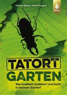 Vincent Albouy, André Fouquet - Tatort Garten