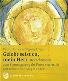 Sieger Köder, Pauli Link, Paulin Link, Wolfgan Tripp, Wolfgang Tripp - Gelobt seist du, mein Herr