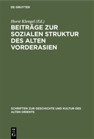 Horst Klengel - Beiträge zur sozialen Struktur des Alten Vorderasien