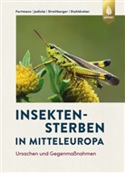 Thomas Fartmann, Thomas (Prof. Dr.) Fartmann, Eckhard Jedicke, Eckhard (Pro Jedicke, Streitberger, Me Streitberger... - Insektensterben in Mitteleuropa